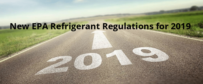 New EPA Refrigerant Regulations for 2019